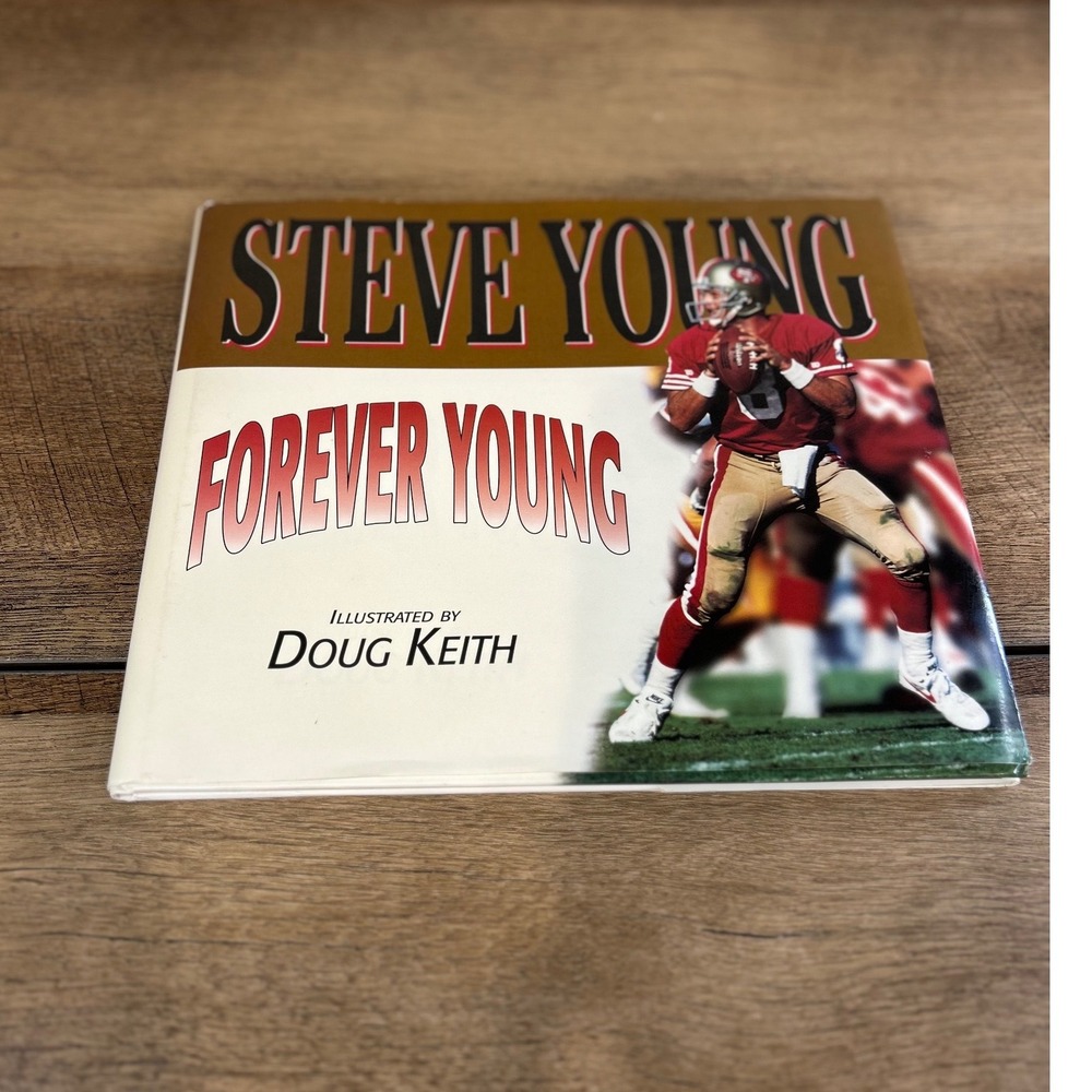 Steve Young Forever‎ Young Illustrated by Doug Keith